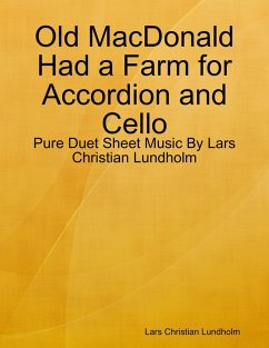 Cover Old MacDonald Had a Farm for Accordion and Cello - Pure Duet Sheet Music By Lars Christian Lundholm (eBook, ePUB)