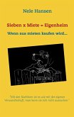 Sieben x Miete = Eigenheim (eBook, ePUB)
