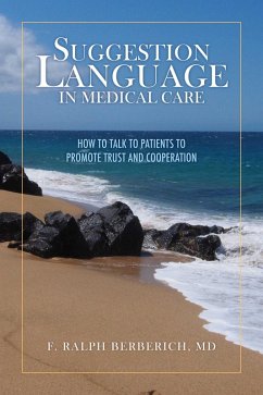 Suggestion Language in Medical Care (eBook, ePUB) - Berberich, F. Ralph