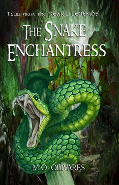 Cover The Snake Enchantress: Tales from the Pearl Legends (eBook, ePUB)