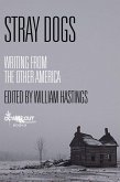 Stray Dogs: Writing from the Other America (eBook, ePUB)