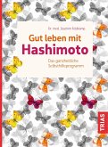 Gut leben mit Hashimoto (eBook, ePUB)