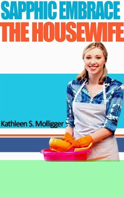 Cover Sapphic Embrace: The Housewife (eBook, ePUB)