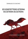 Ed esistettero eterni eccetera eccetera (eBook, ePUB)