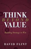 Think Beyond Value (eBook, ePUB)
