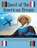 Quest of the American Dream: A Guide to Culture Shock Encounters Among Immigrants and American Visitors (eBook, ePUB)