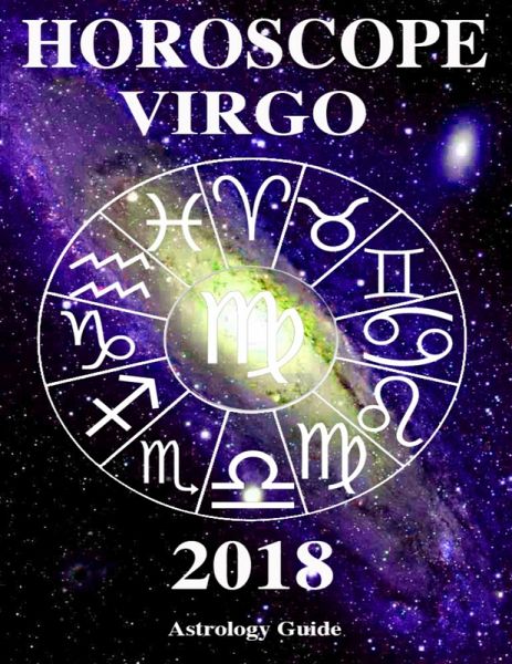 Horoscope 2018 - Virgo (eBook, ePUB) Horoscope 2018 - Virgo (eBook, ePUB)