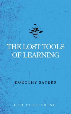 Lost Tools of Learning (eBook, ePUB) - Sayers, Dorothy