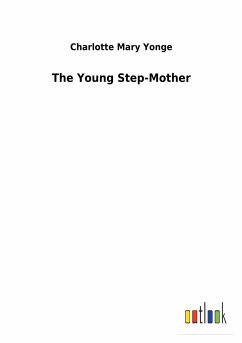 The Young Step-Mother - Yonge, Charlotte Mary