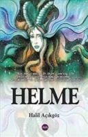 Helme - Acikgöz, Halil