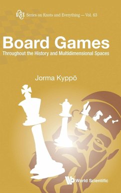 Board Games: Throughout the History and Multidimensional Spaces - Kyppo, Jorma