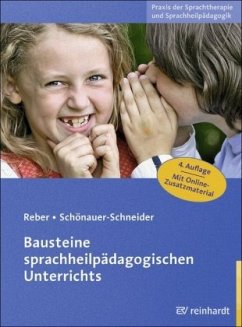 Bausteine sprachheilpädagogischen Unterrichts - Reber, Karin;Schönauer-Schneider, Wilma