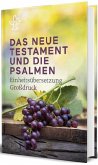 Das Neue Testament und Psalmen
