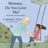 Mommy, Do You Love Me?: Volume 1