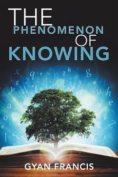 The Phenomenon of Knowing - Francis, Gyan