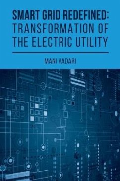 Smart Grid Redefined: Transformation - Vadari, Subramanian