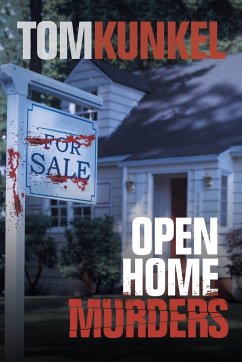 Open Home Murders - Kunkel, Tom