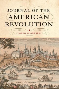 Journal of the American Revolution 2018: Annual Volume - Hagist, Don N.