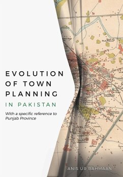 Evolution of Town Planning in Pakistan - Rahmaan, Anis Ur