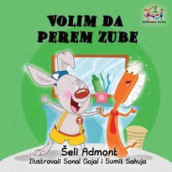 Love to Brush My Teeth (Serbian language children's book) - Admont, Shelley; Books, Kidkiddos