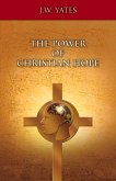 The Power of Christian Hope: Volume 1