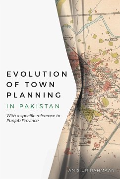 Evolution of Town Planning in Pakistan - Rahmaan, Anis Ur