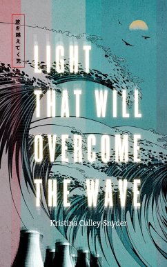 Light that Will Overcome the Wave - Culley-Snyder, Kristina