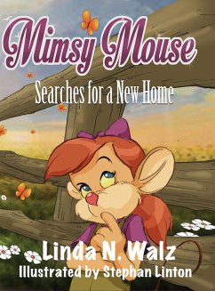 Mimsy Mouse Searches for a New Home - Walz, Linda N.