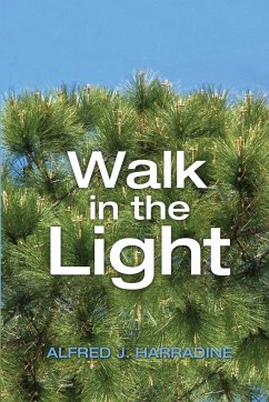 Walk in the Light - Harradine, Alfred J.