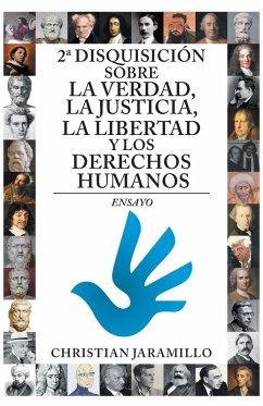 2ª disquisición sobre la verdad, la justicia, la libertad y los derechos humanos - Jaramillo, Christian