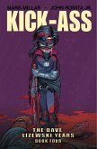 Kick-Ass: The Dave Lizewski Years Book Four Kick-Ass: The Dave Lizewski Years Book Four