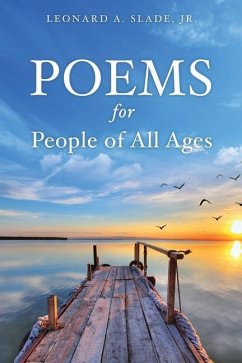 Poems for People of All Ages - Slade, Leonard A.