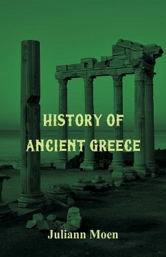 History of Ancient Greece - Moen, Juliann