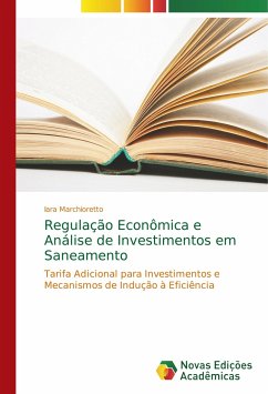 Regulação Econômica e Análise de Investimentos em Saneamento