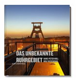 Das unbekannte Ruhrgebiet.