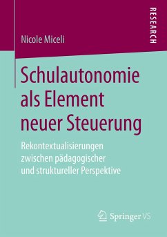 Schulautonomie als Element neuer Steuerung - Miceli, Nicole