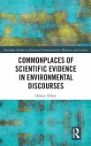 Commonplaces of Scientific Evidence in Environmental Discourses Commonplaces of Scientific Evidence in Environmental Discourses