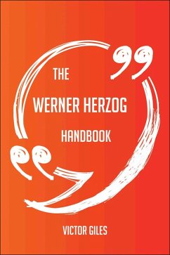 The Werner Herzog Handbook - Everything You Need To Know About Werner Herzog (eBook, ePUB)