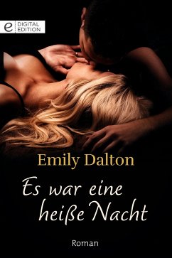 Es war eine heiße Nacht (eBook, ePUB) - Dalton, Emily