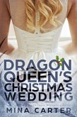 The Dragon Queen's Christmas Wedding (Dragon's Council, #3) (eBook, ePUB)