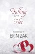 Falling Into Her (eBook, ePUB) - Bild 1