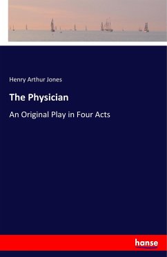 The Physician - Jones, Henry Arthur