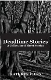 Deadtime Stories: A collection of short stories