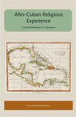 Afro-Cuban Religious Experience Afro-Cuban Religious Experience