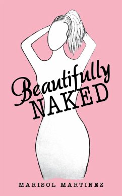 Beautifully Naked - Martinez, Marisol