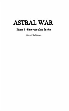 ASTRAL WAR tome 1 - Guillemant, Vincent