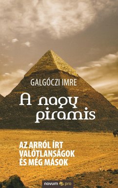 A nagy piramis - Galgóczi Imre