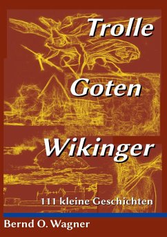 Trolle - Goten - Wikinger - Wagner, Bernd O.