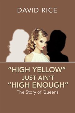 &quote;High Yellow&quote; Just Ain't &quote;High Enough&quote;