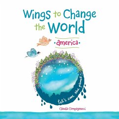 Wings to Change the World: America - Compagnucci, Claudia